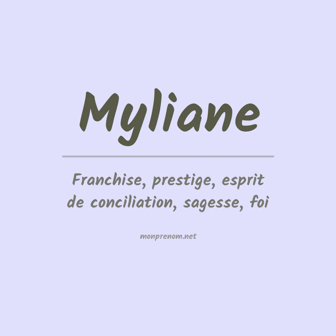 Signification du prénom Myliane