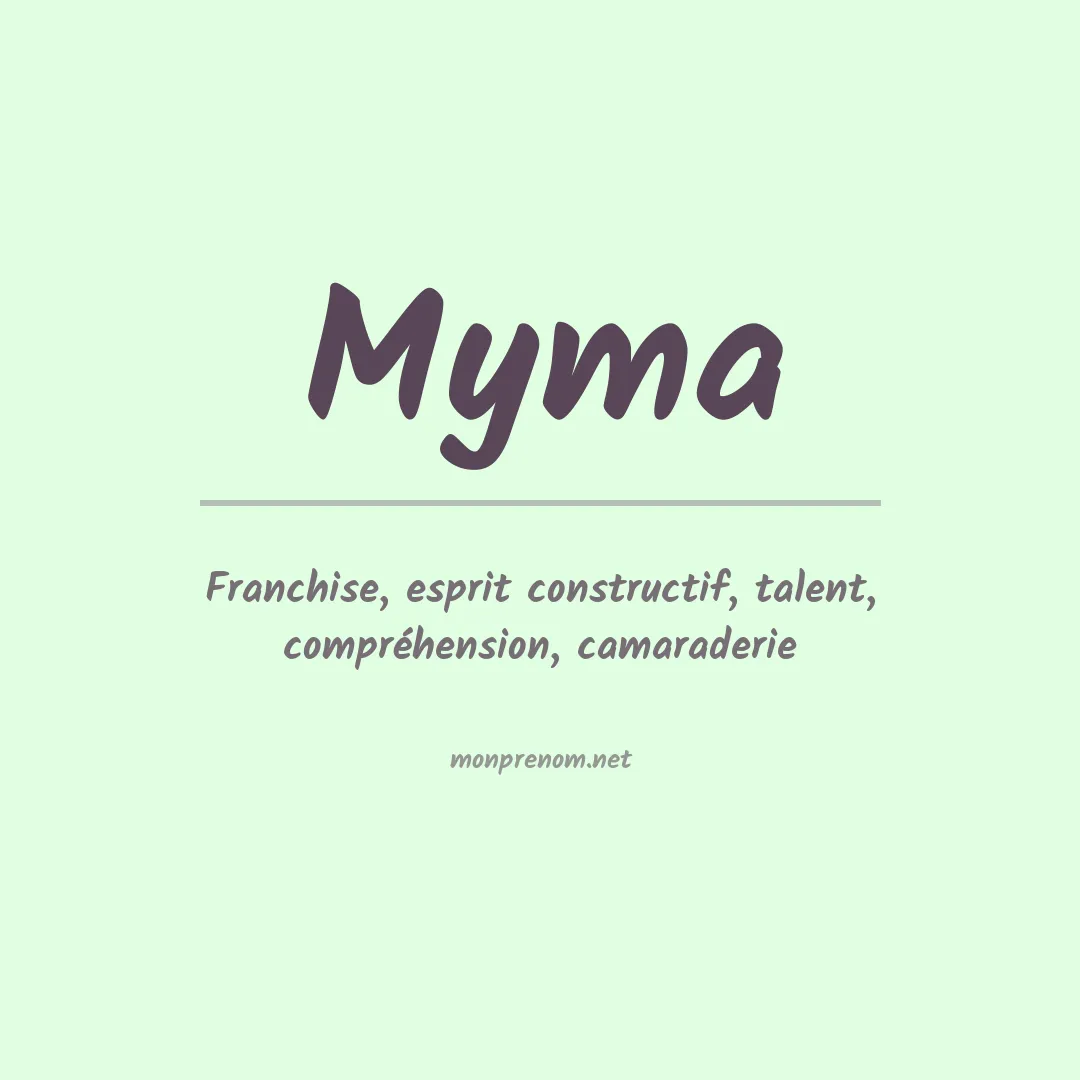 Signification du prénom Myma