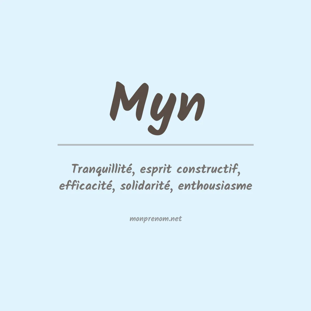 Signification du prénom Myn