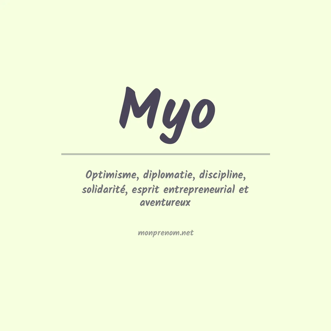 Signification du prénom Myo