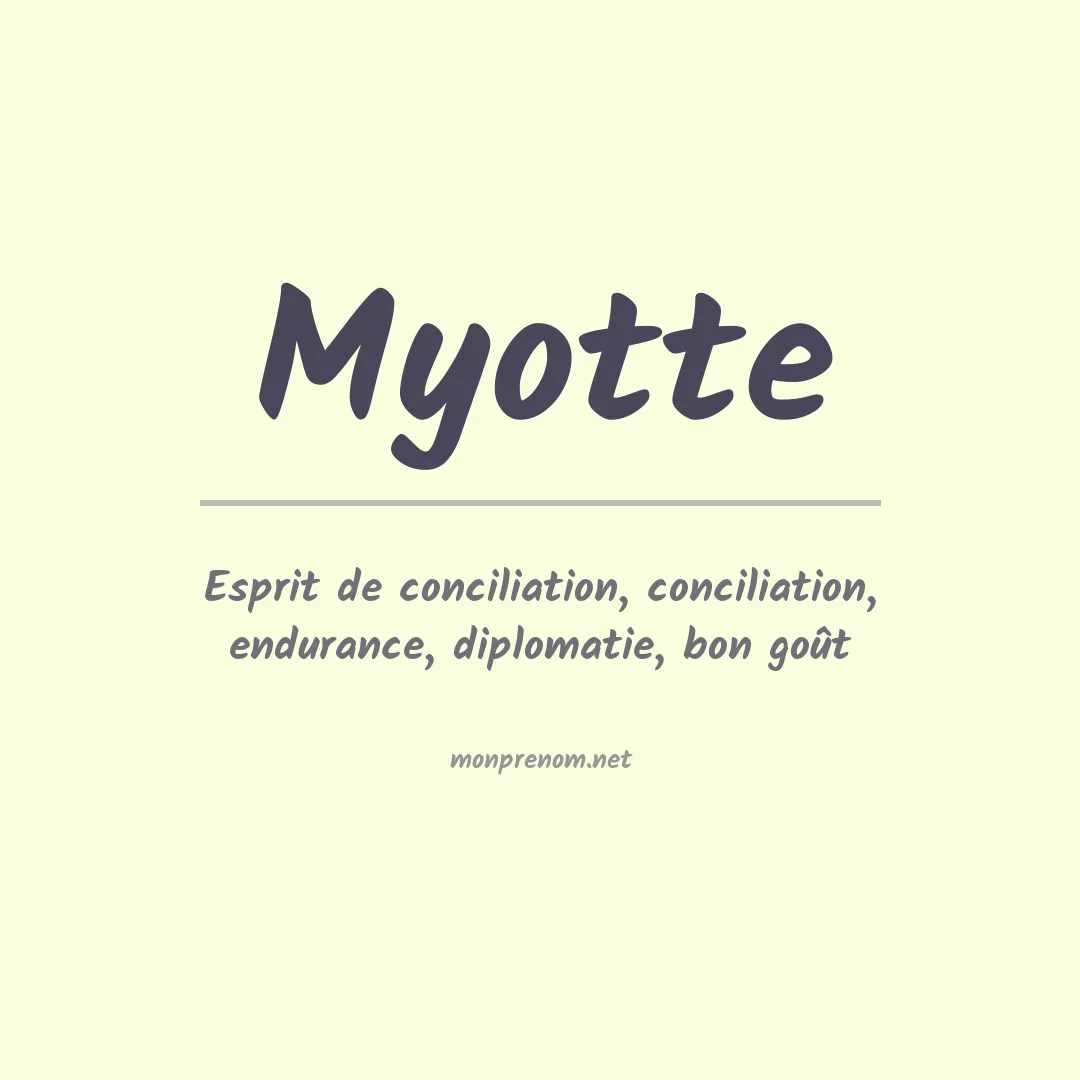 Signification du prénom Myotte