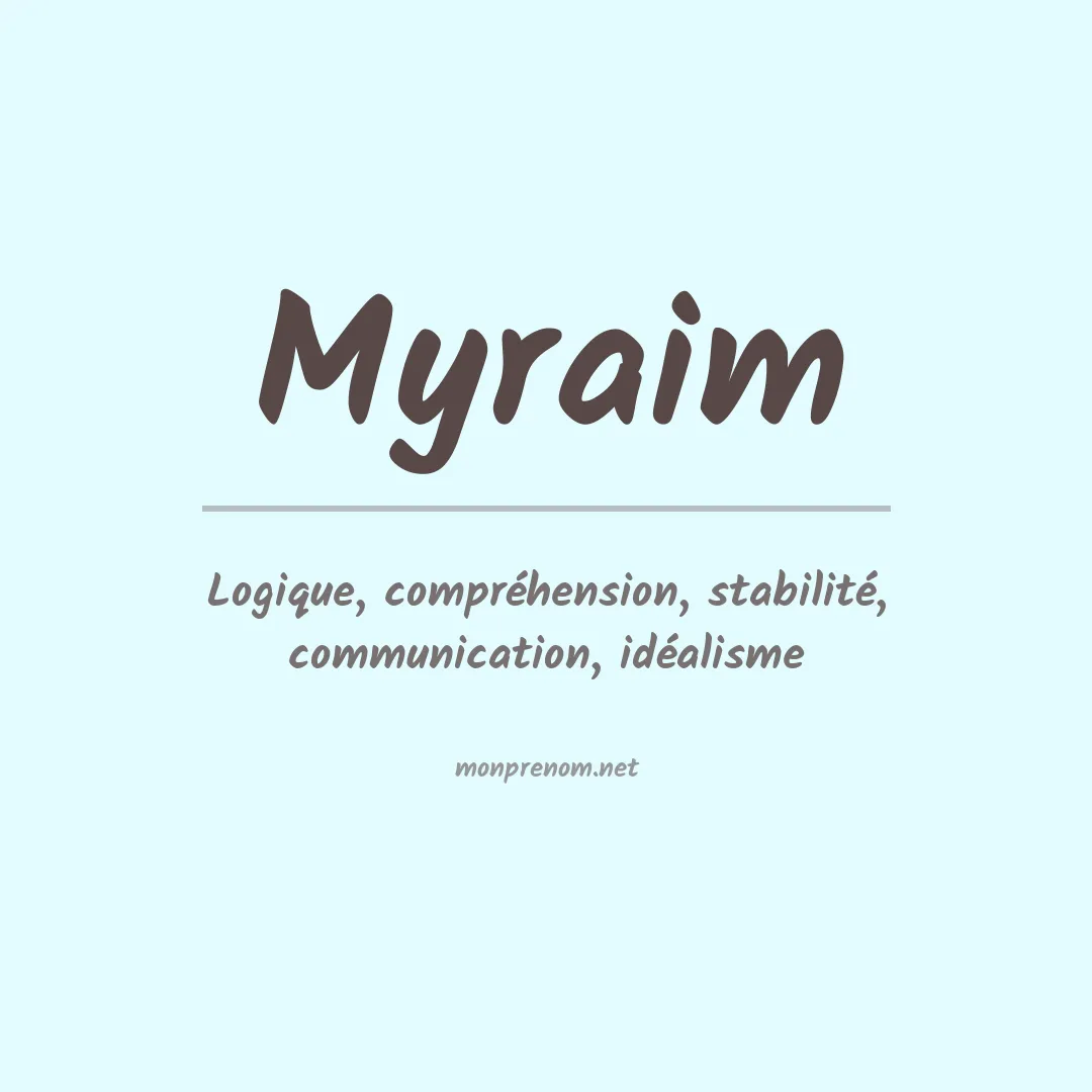 Signification du prénom Myraim