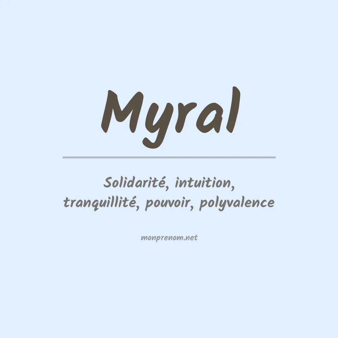 Signification du prénom Myral