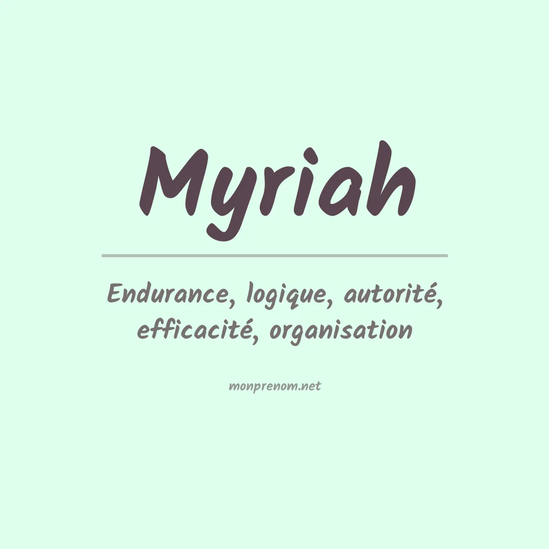 Signification du prénom Myriah