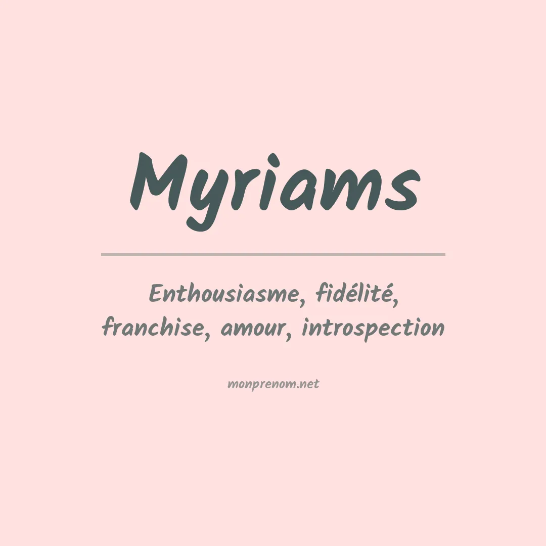 Signification du prénom Myriams