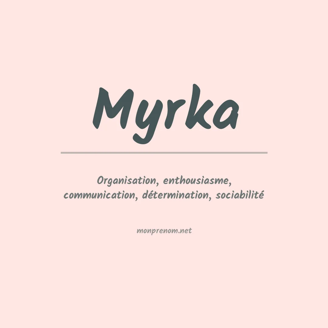 Signification du prénom Myrka