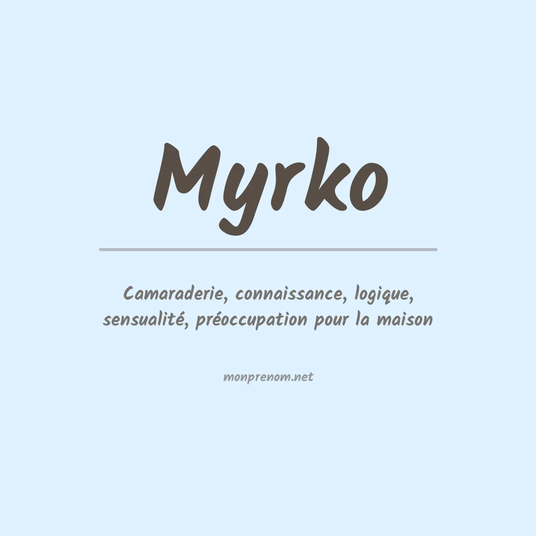 Signification du prénom Myrko