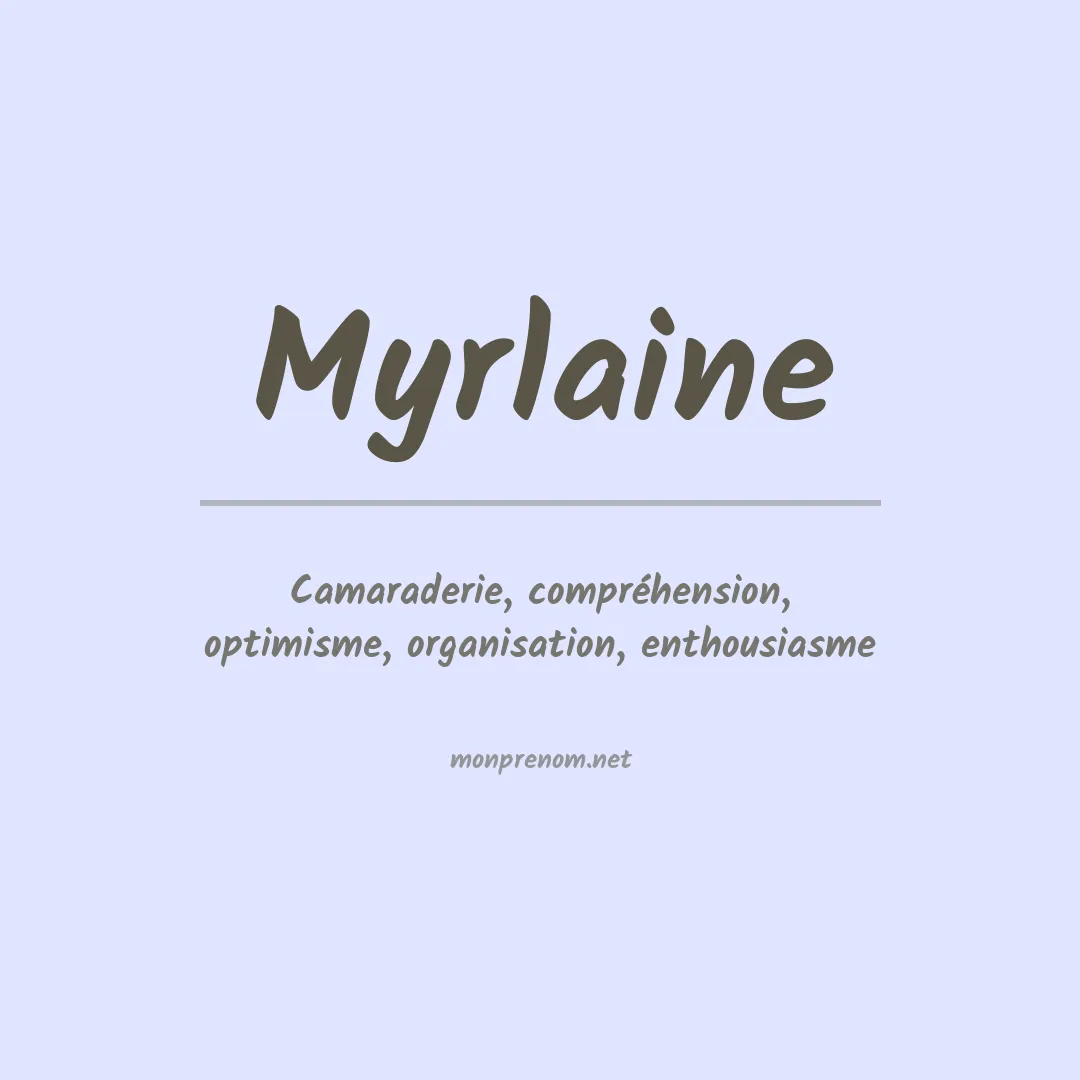 Signification du prénom Myrlaine