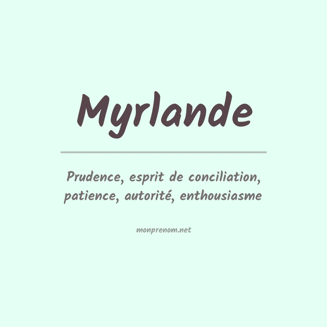 Signification du prénom Myrlande