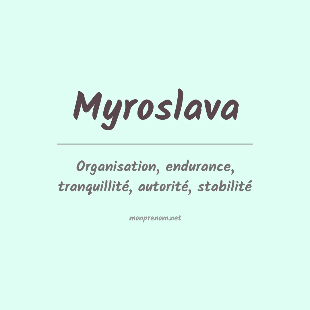 Signification du prénom Myroslava