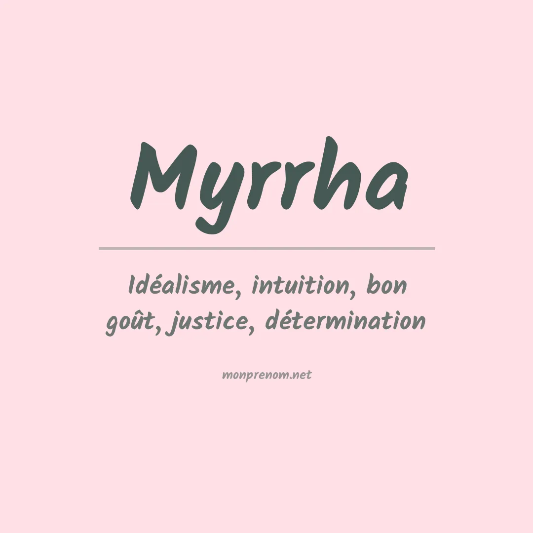 Signification du prénom Myrrha