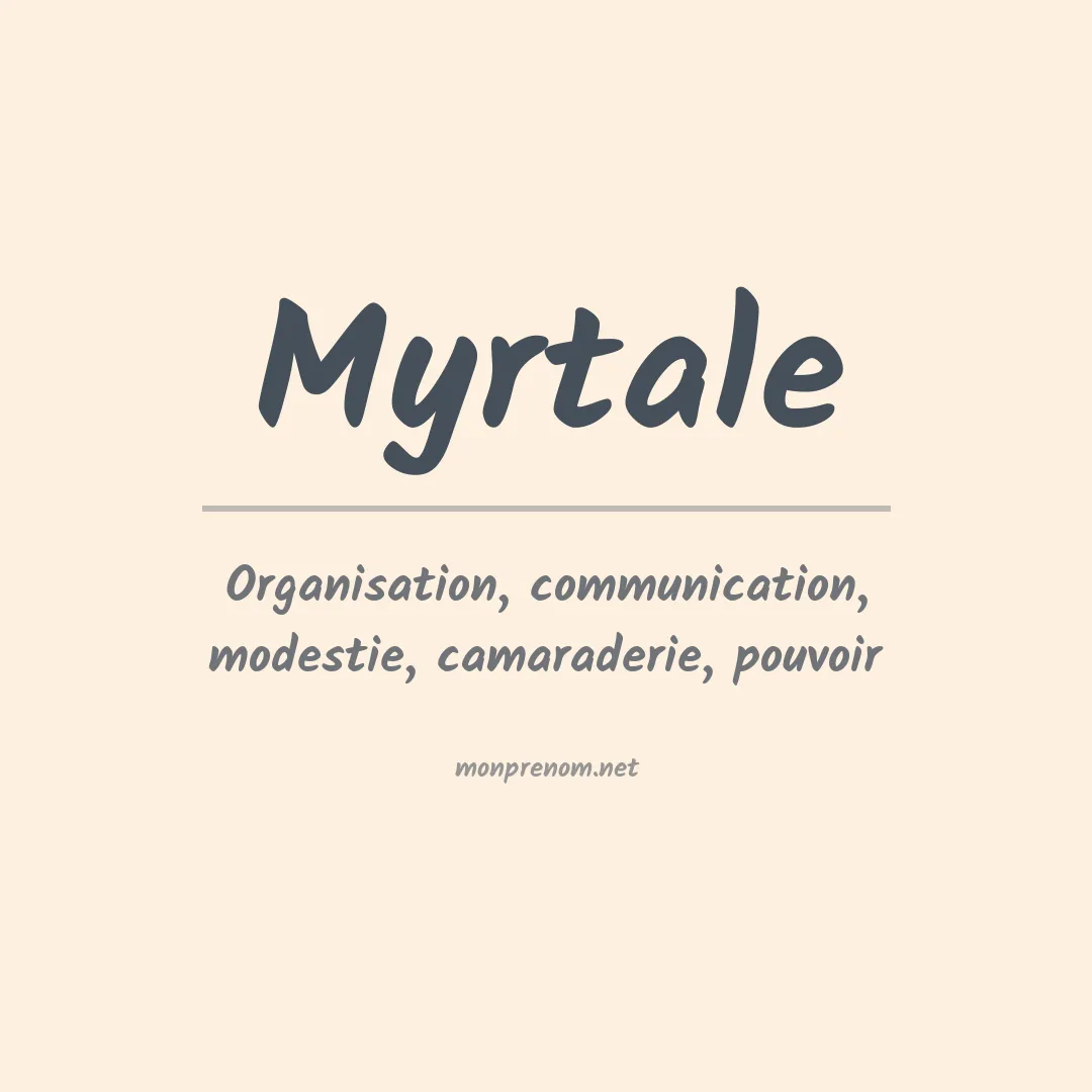 Signification du prénom Myrtale