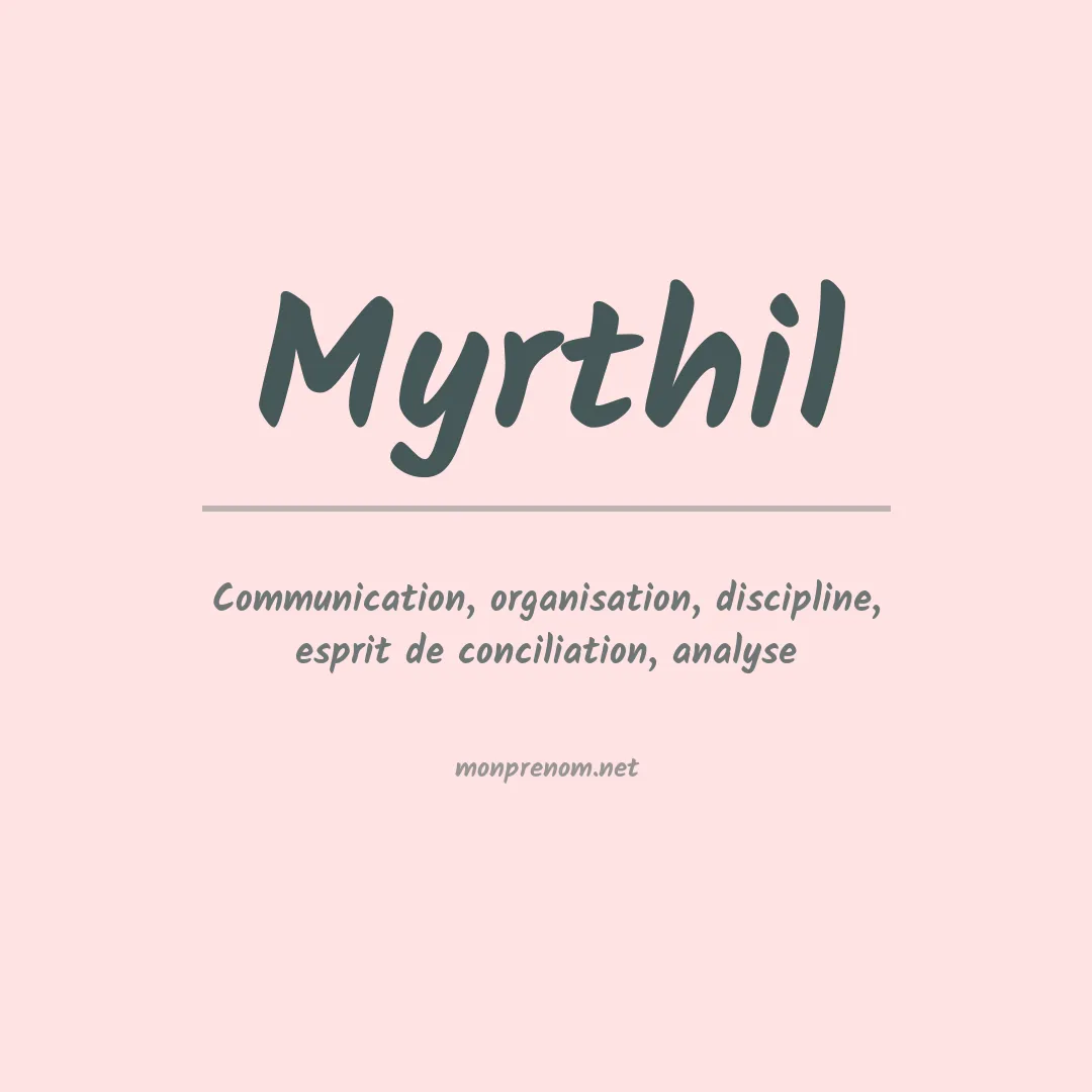Signification du prénom Myrthil