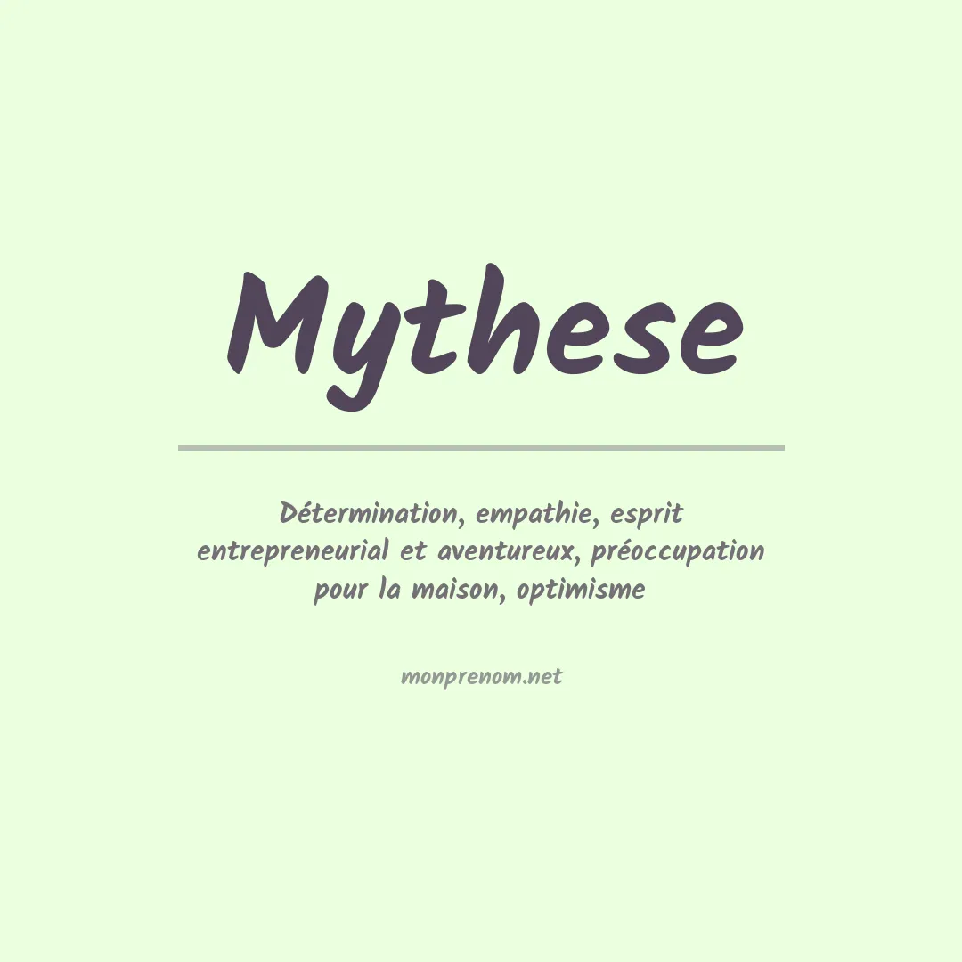 Signification du prénom Mythese