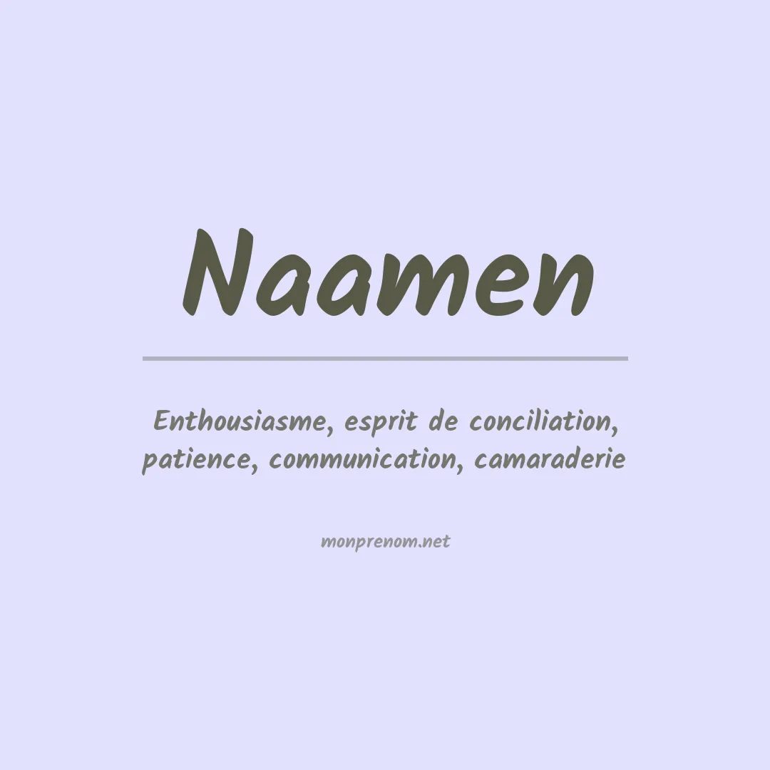 Signification du prénom Naamen