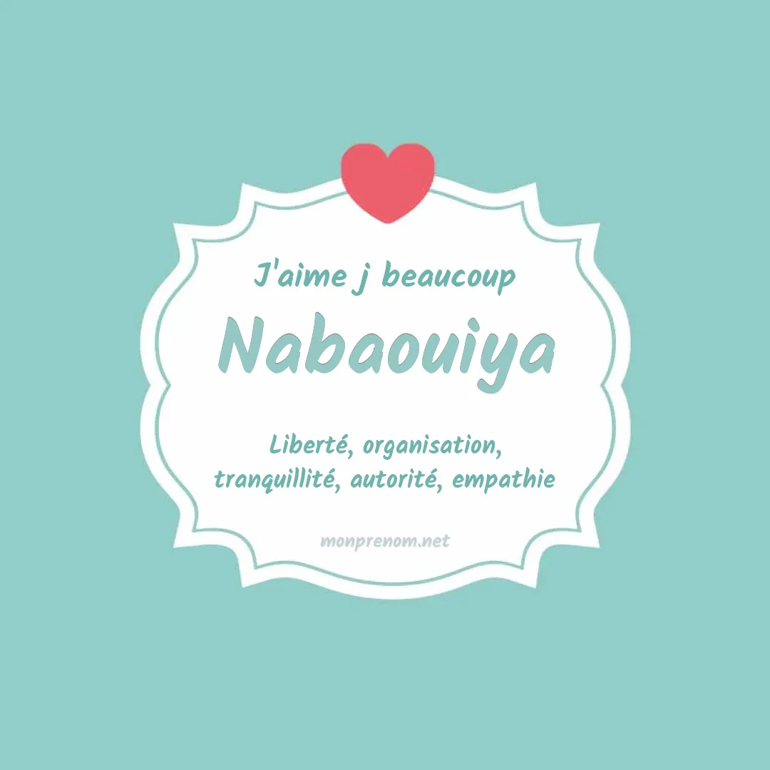 J'aime beaucoup Nabaouiya