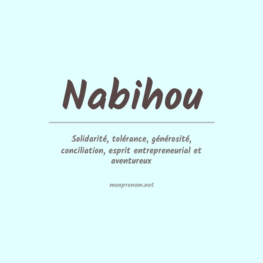 Signification du prénom Nabihou