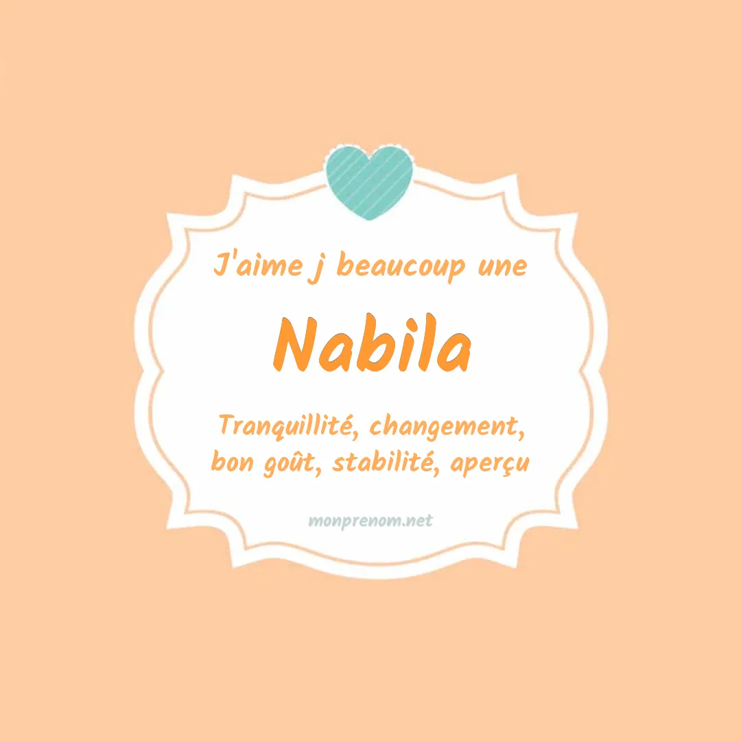 J'aime beaucoup Nabila