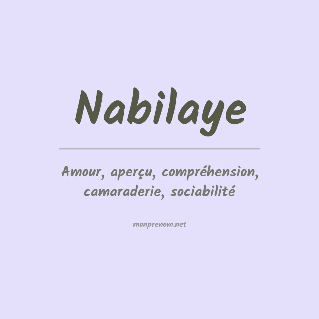 Signification du prénom Nabilaye