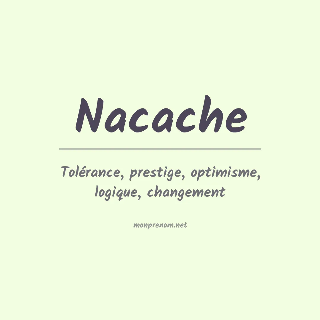 Signification du prénom Nacache