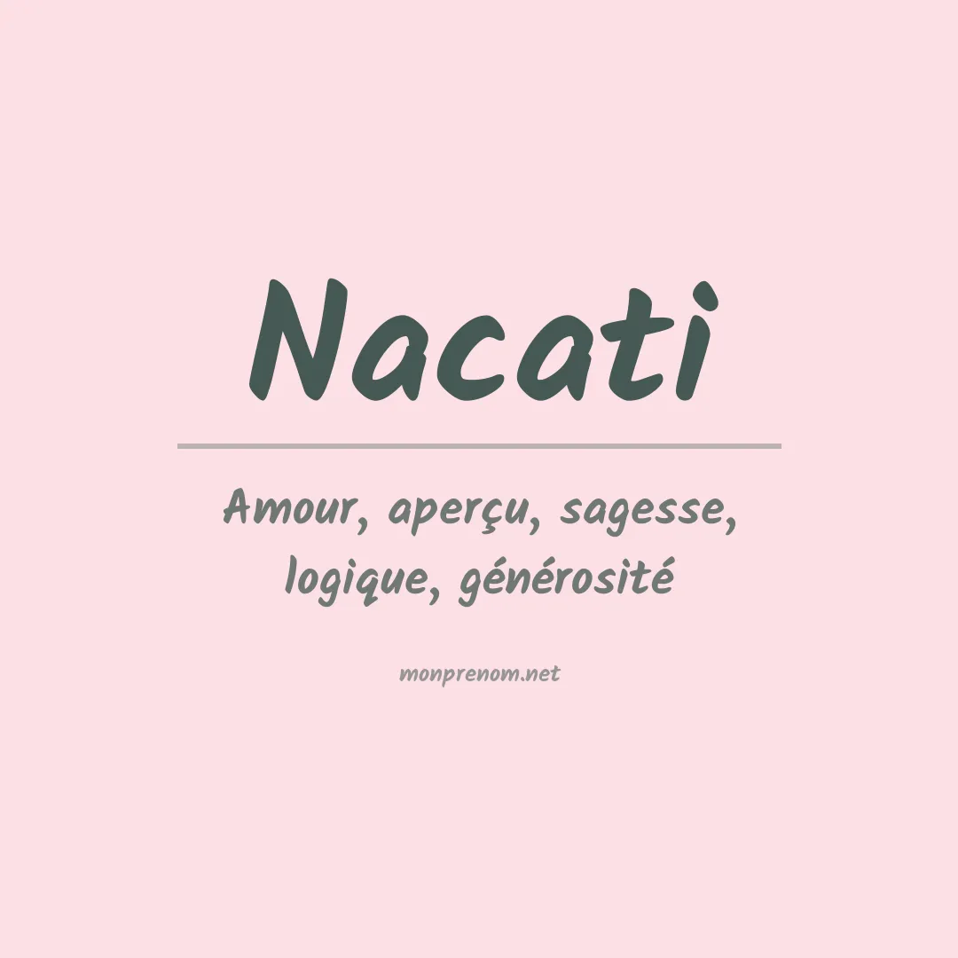 Signification du prénom Nacati