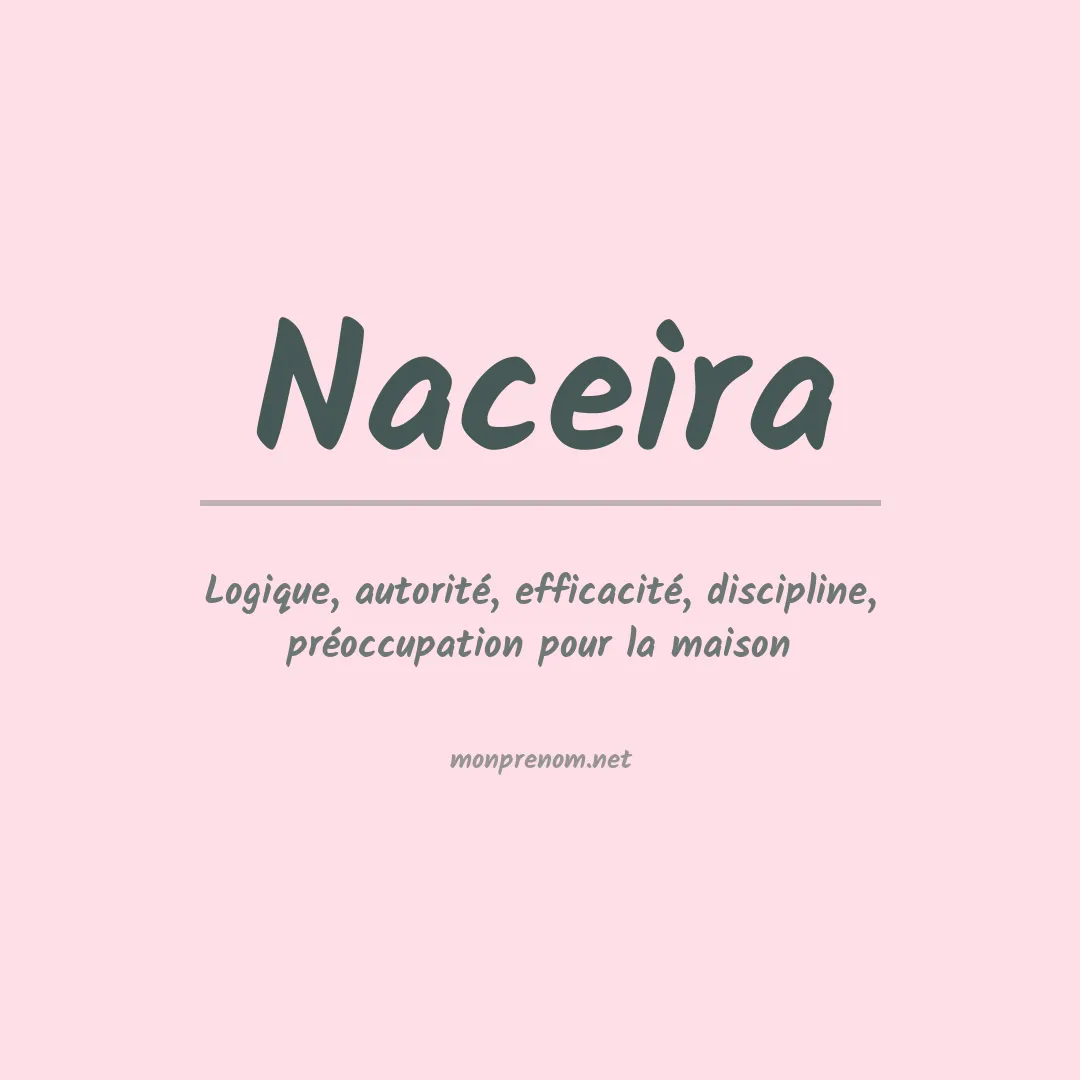 Signification du prénom Naceira