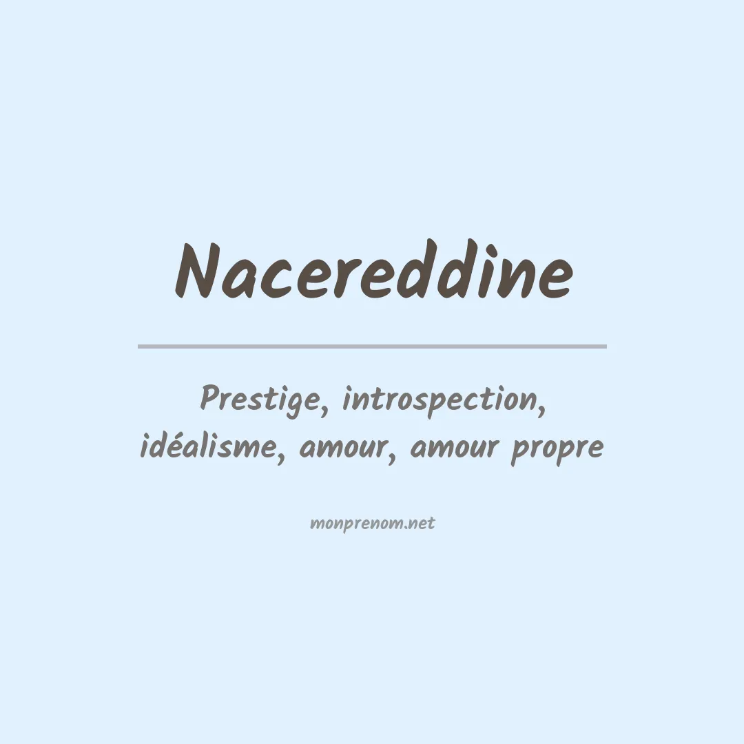 Signification du prénom Nacereddine