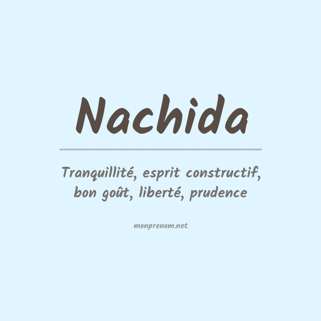 Signification du prénom Nachida