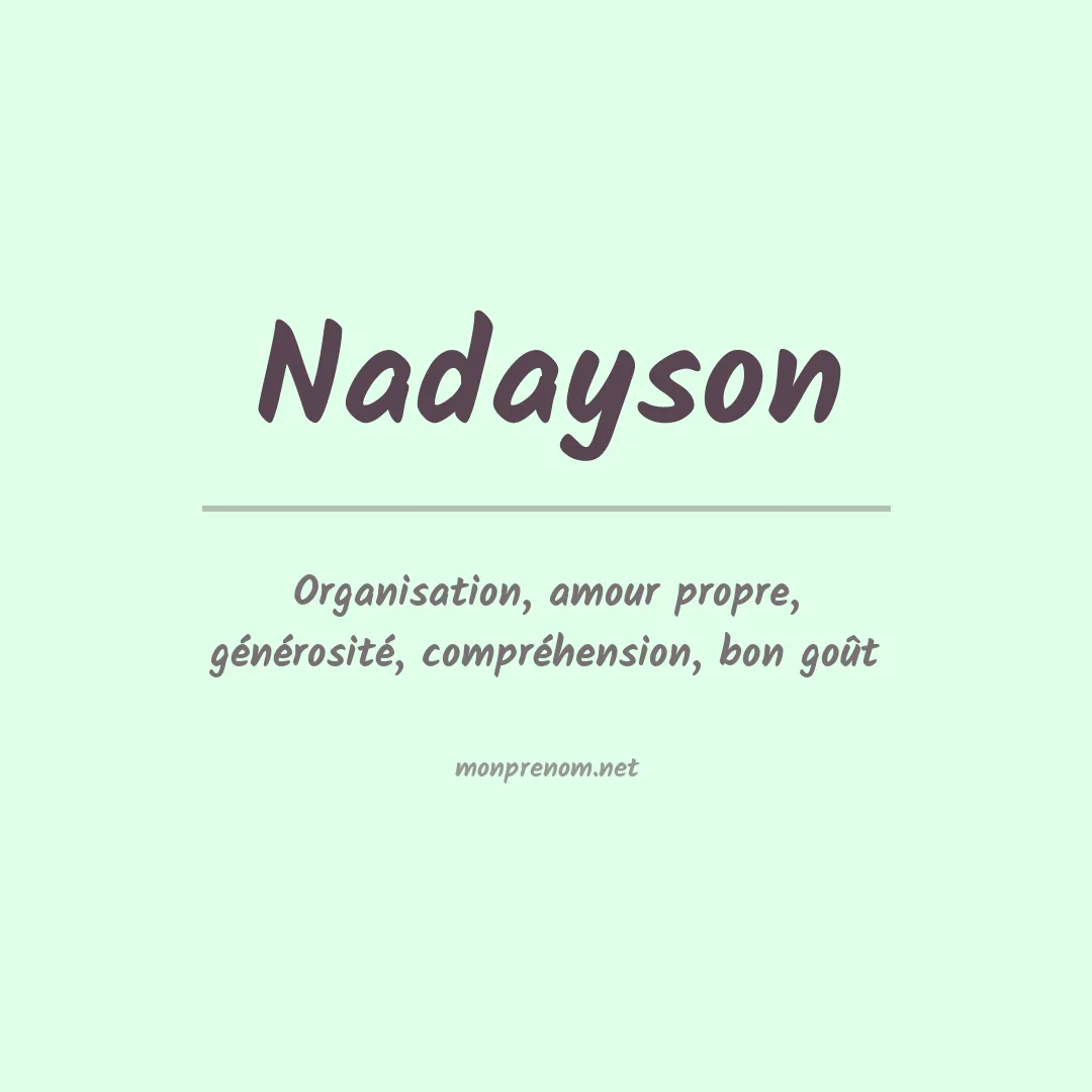 Signification du prénom Nadayson