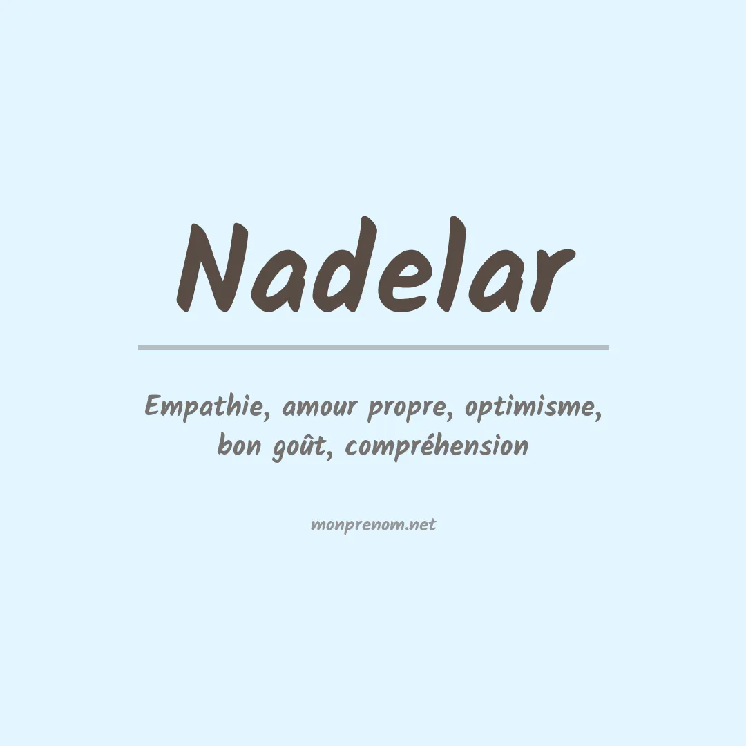 Signification du prénom Nadelar