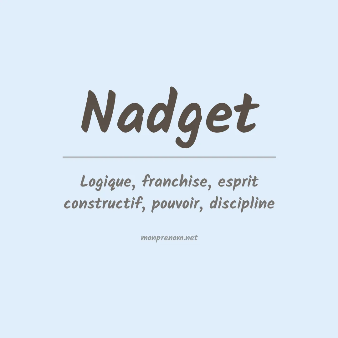 Signification du prénom Nadget