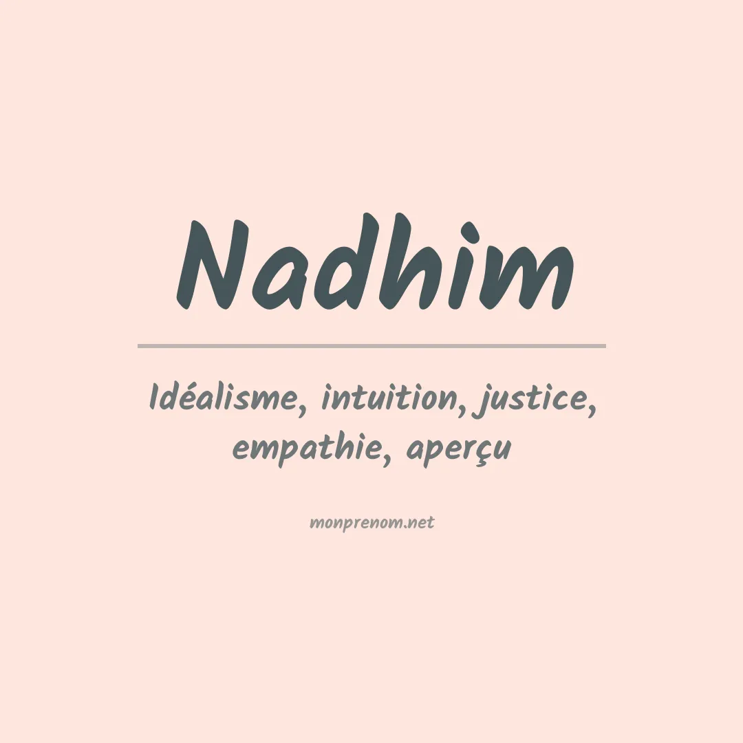 Signification du prénom Nadhim
