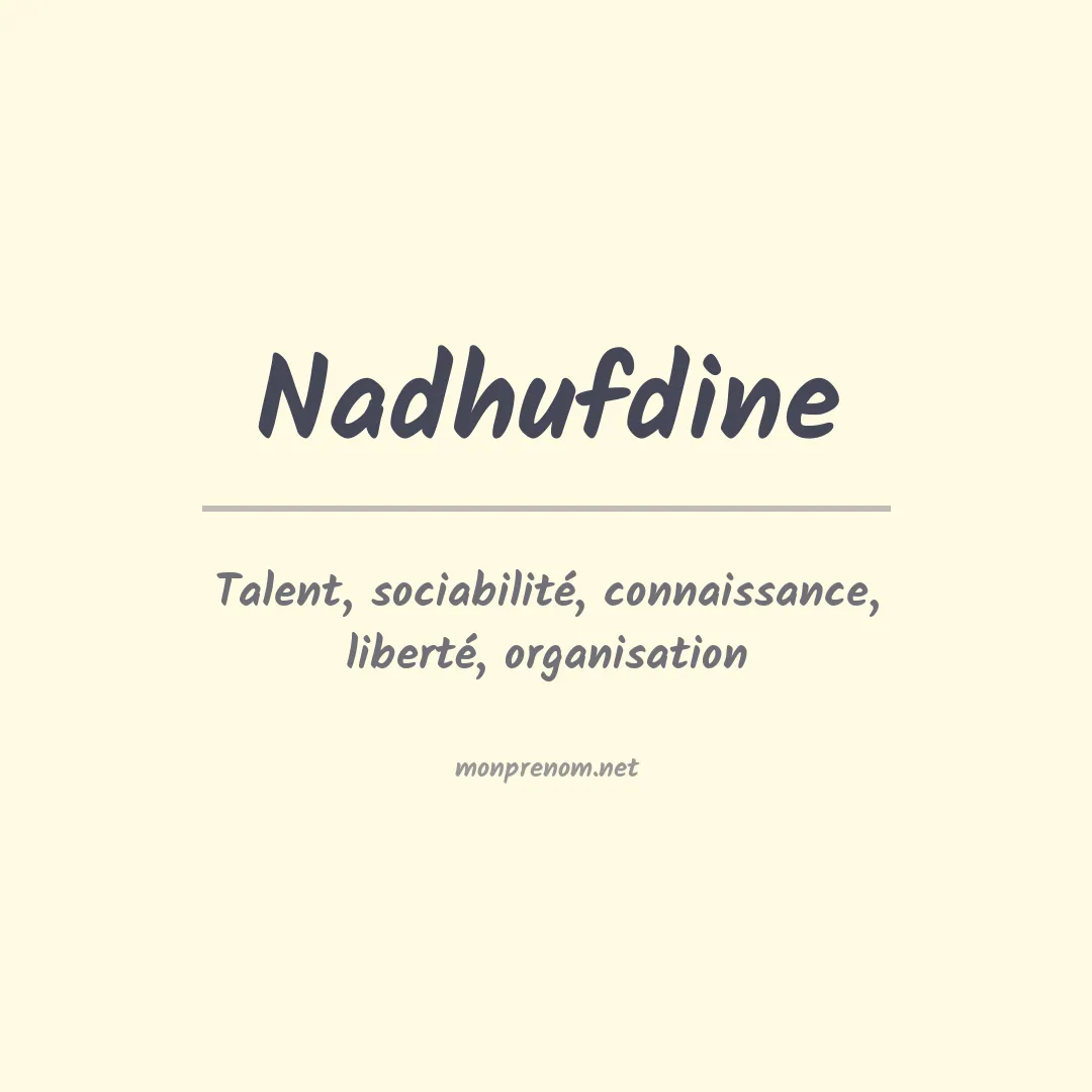 Signification du prénom Nadhufdine