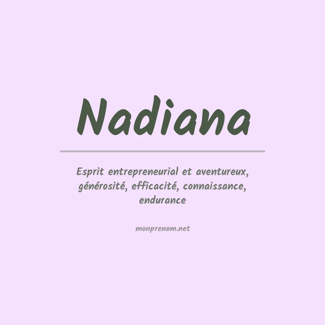 Signification du prénom Nadiana
