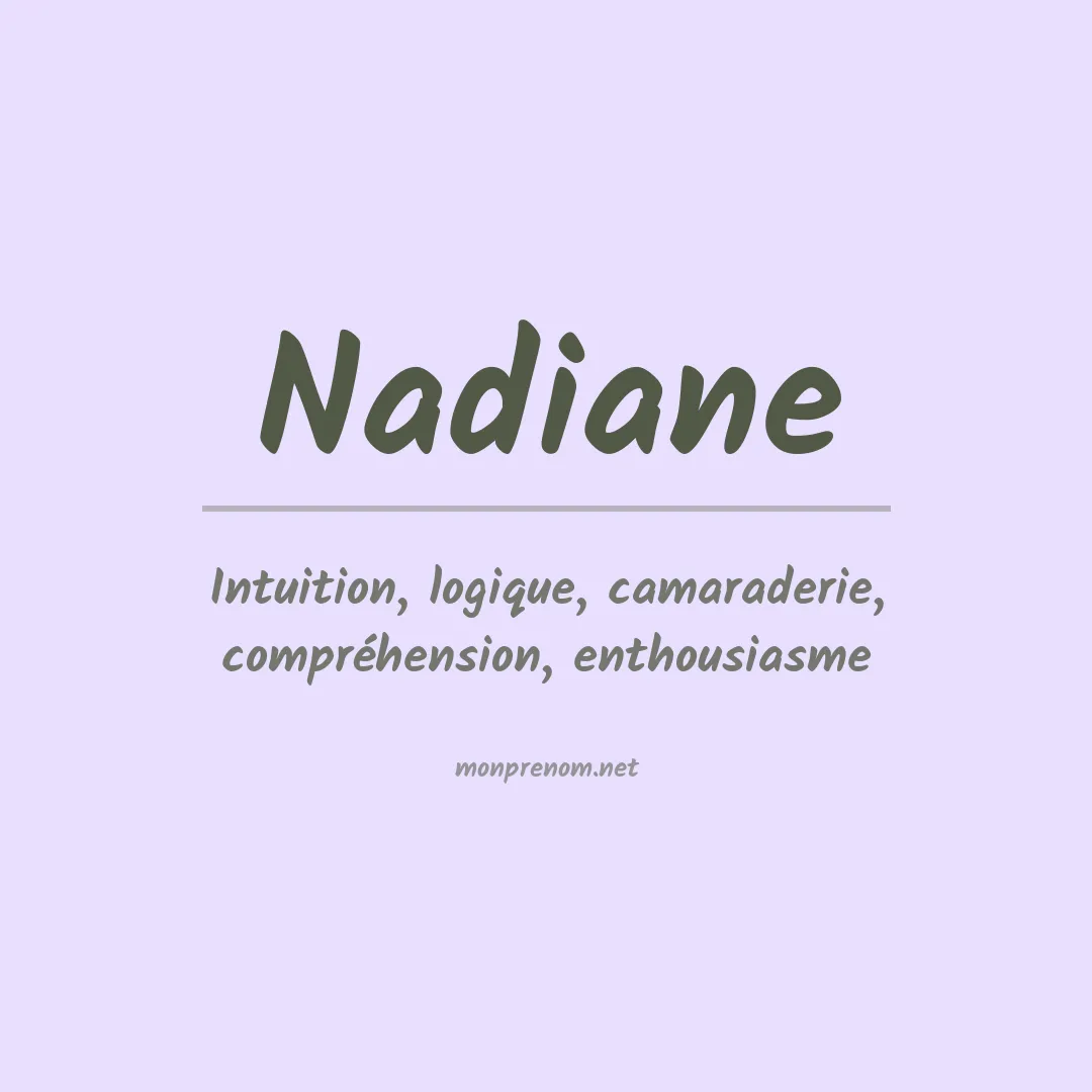 Signification du prénom Nadiane