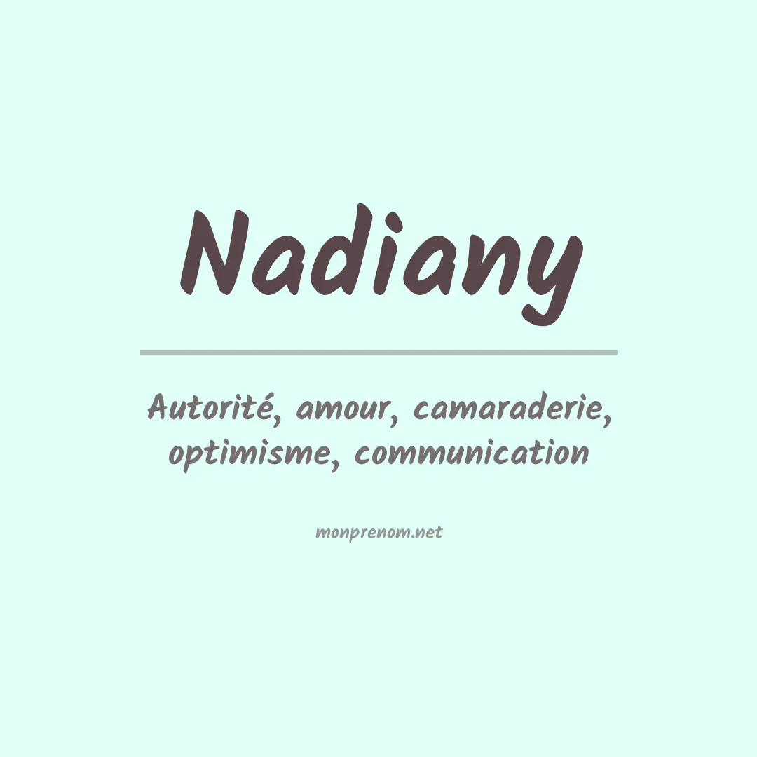 Signification du prénom Nadiany
