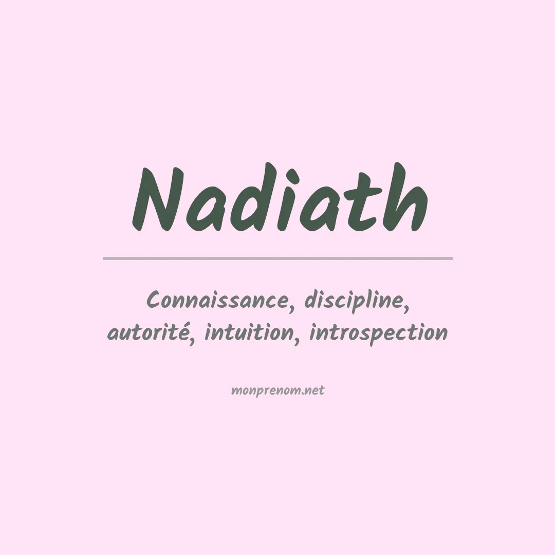 Signification du prénom Nadiath