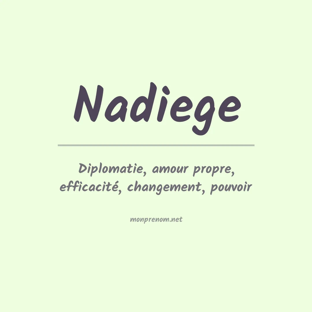 Signification du prénom Nadiege