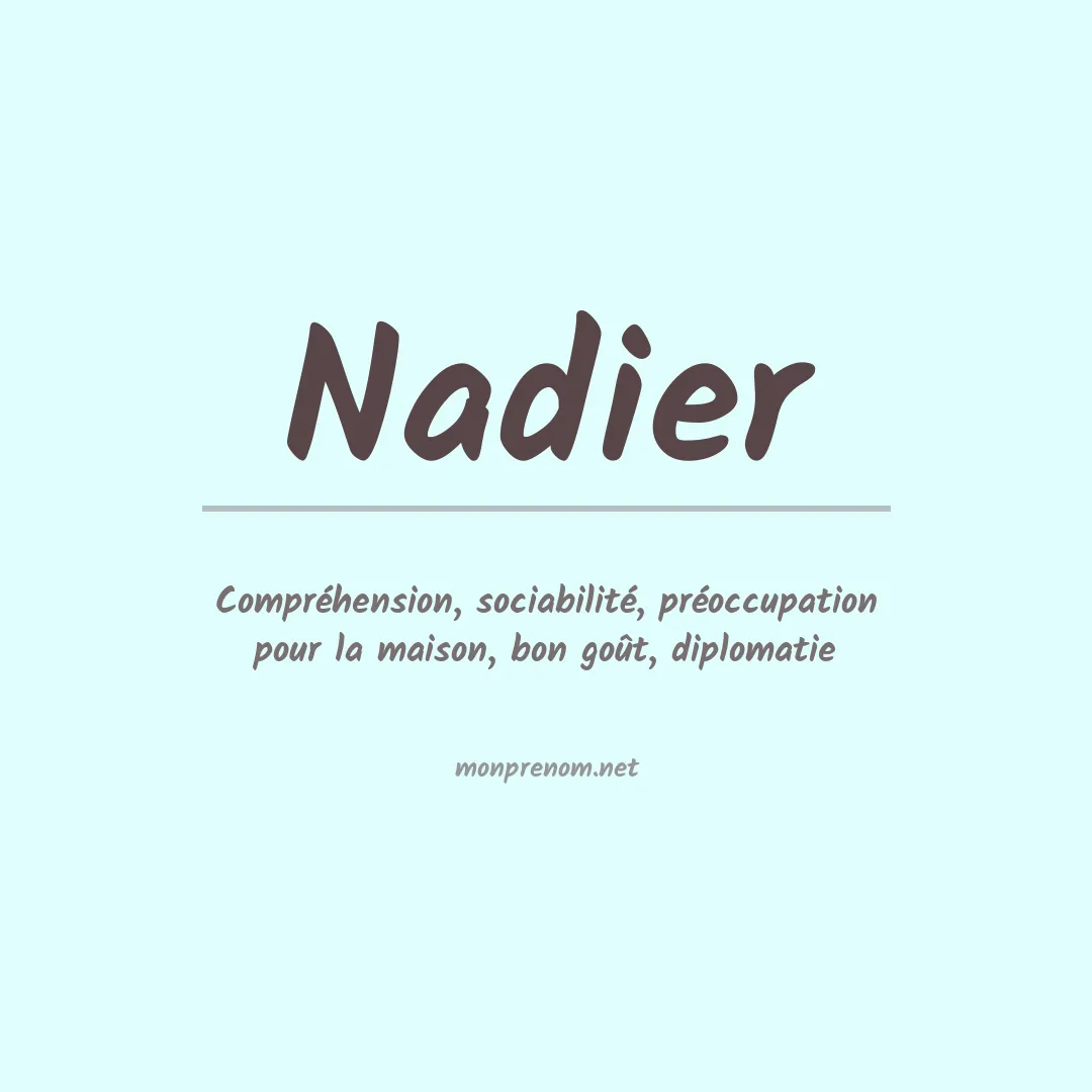 Signification du prénom Nadier