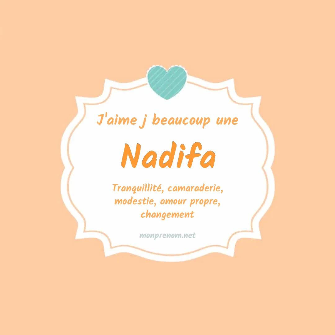 J'aime beaucoup Nadifa