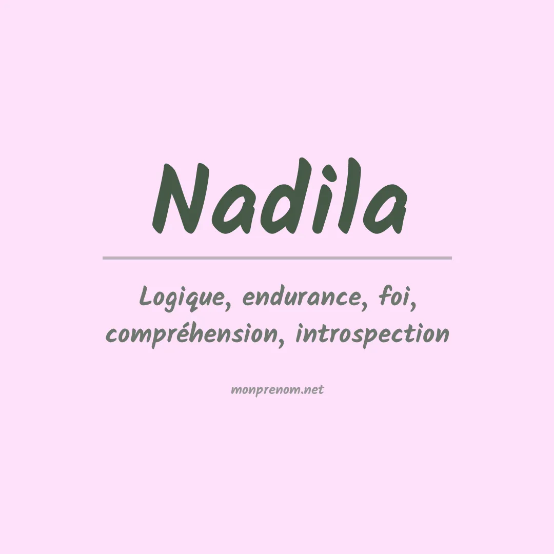Signification du prénom Nadila