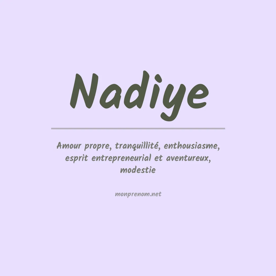 Signification du prénom Nadiye