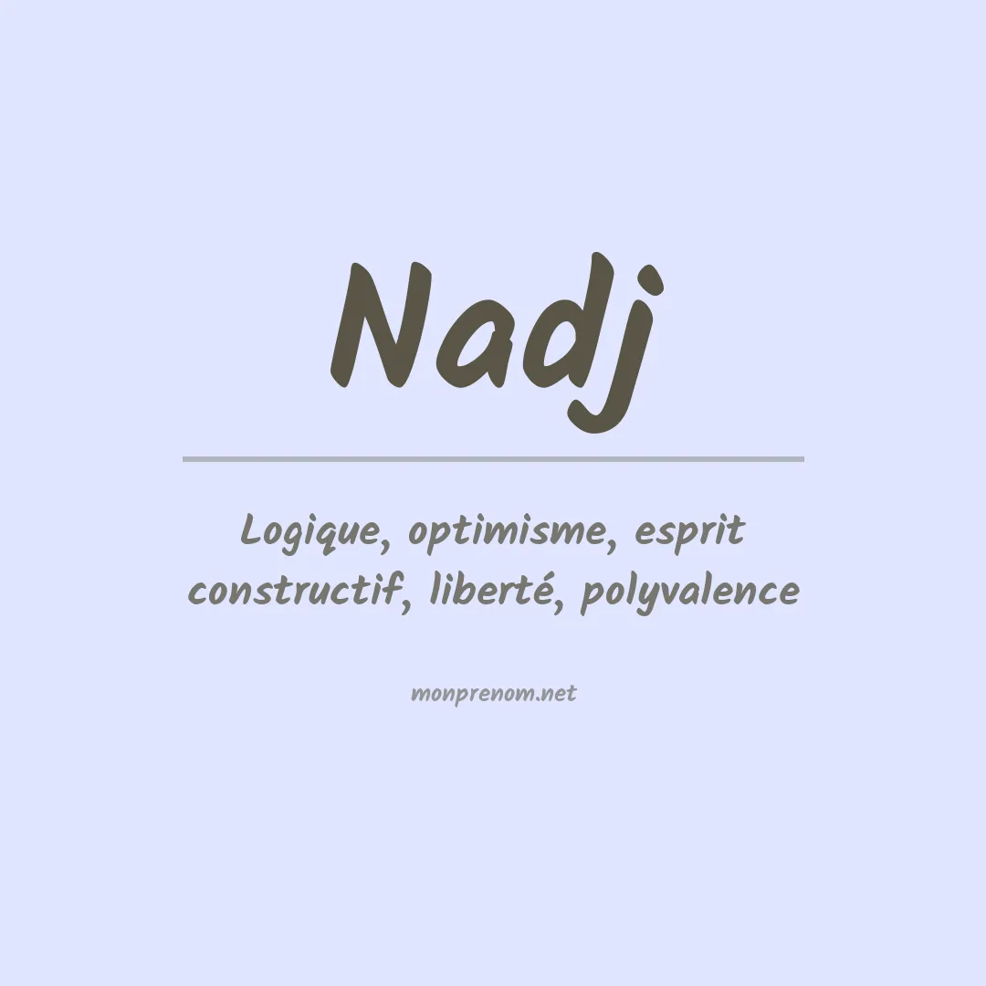 Signification du prénom Nadj
