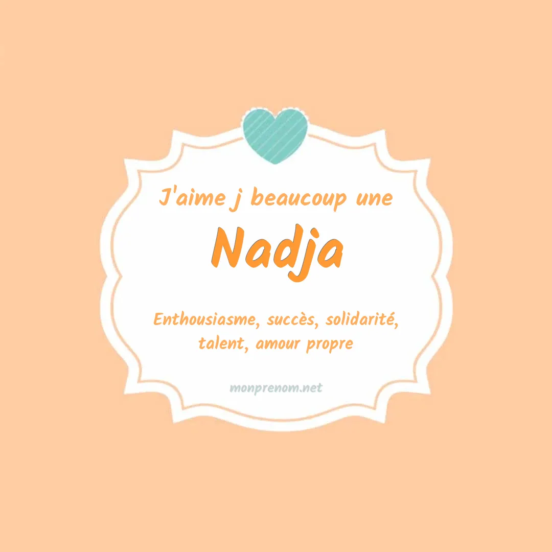 J'aime beaucoup Nadja