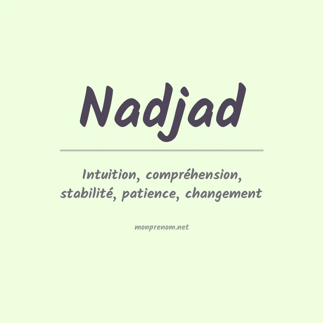 Signification du prénom Nadjad