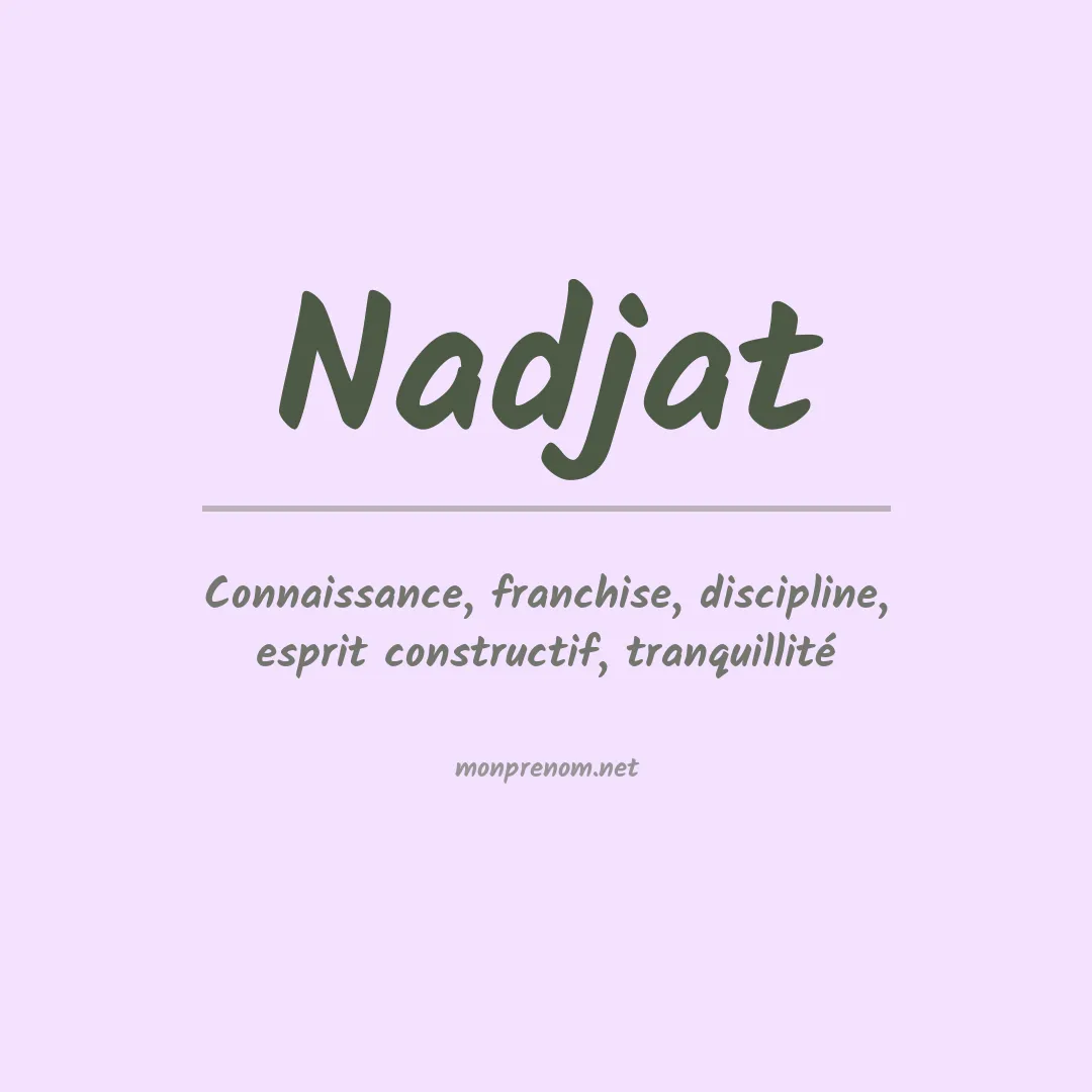Signification du prénom Nadjat