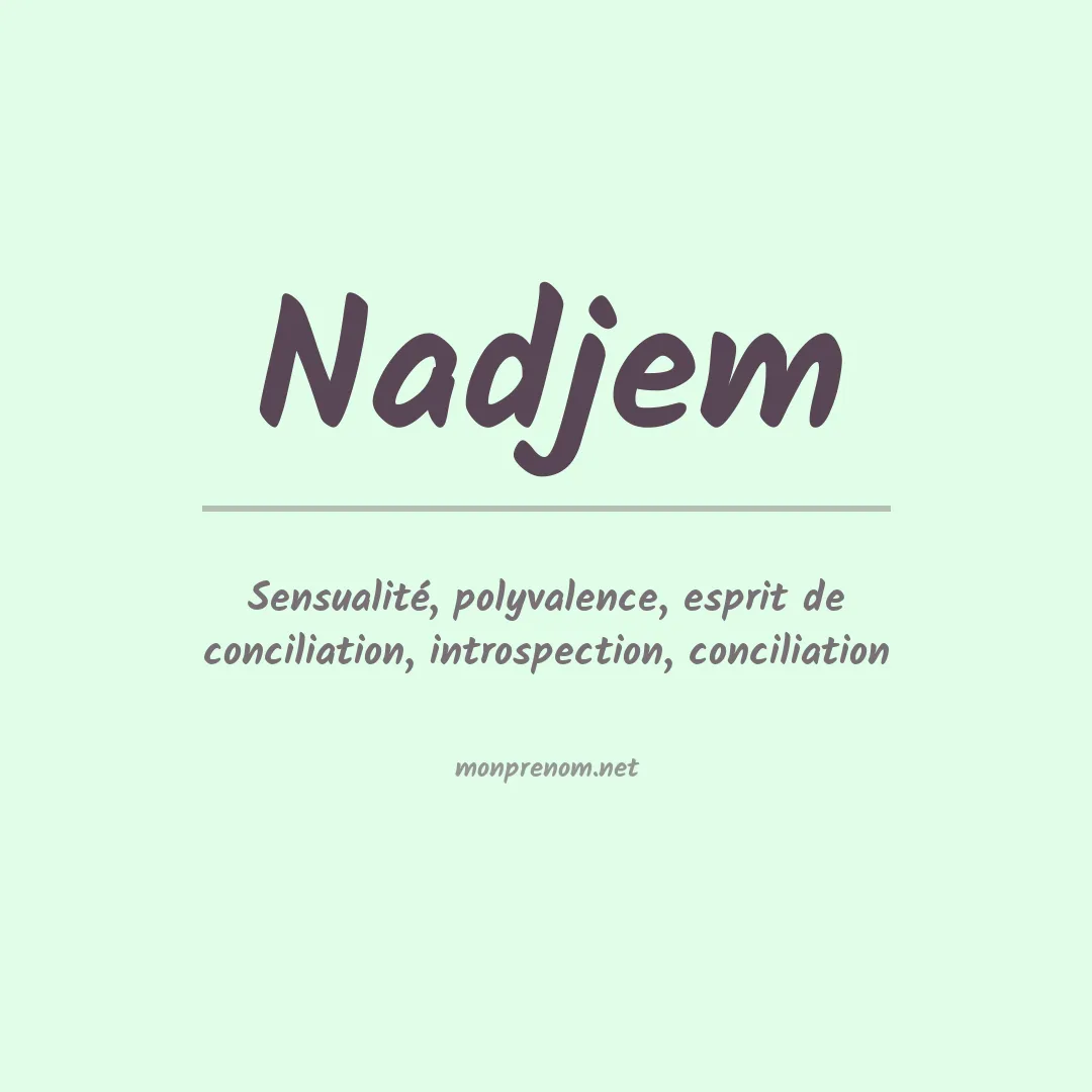 Signification du prénom Nadjem