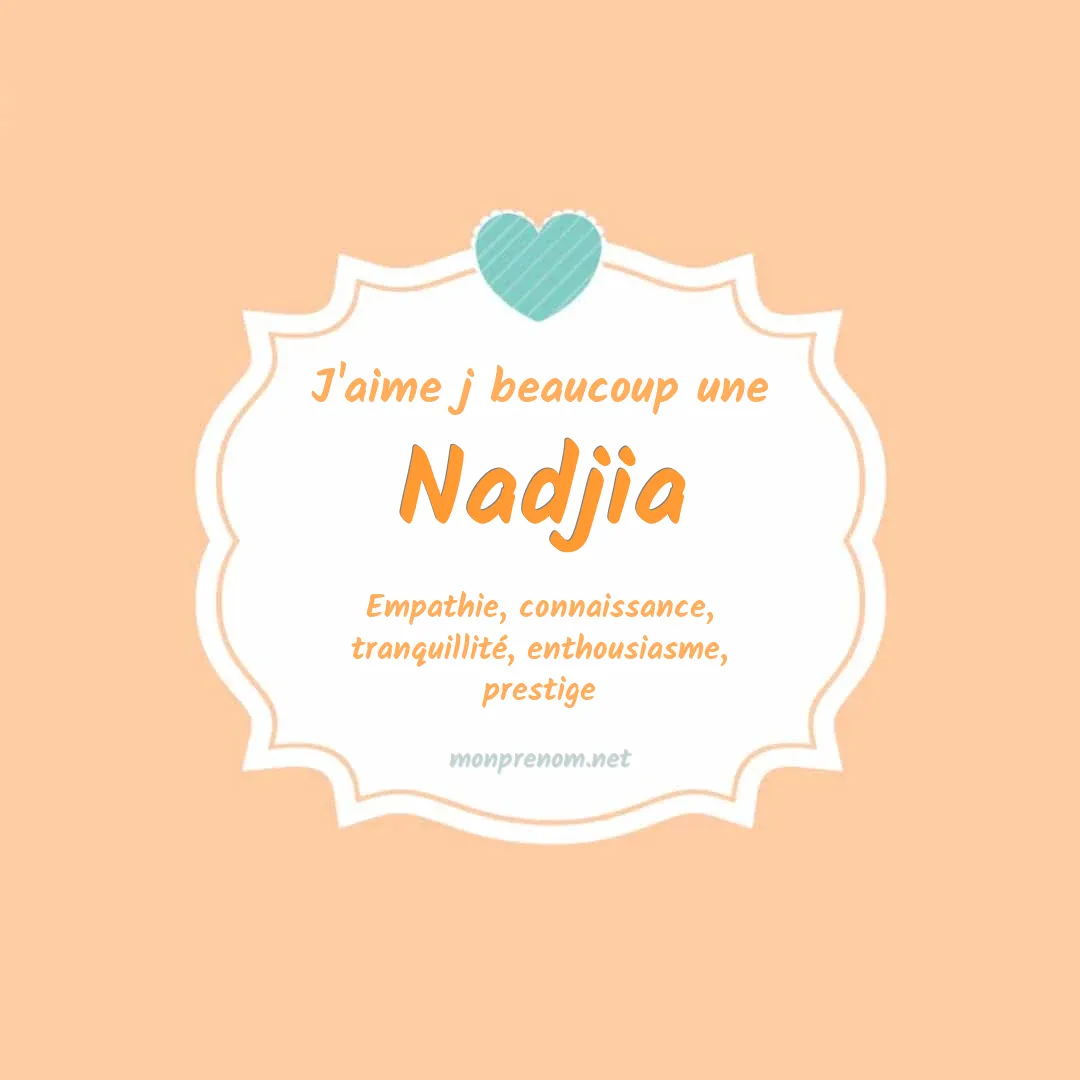 J'aime beaucoup Nadjia