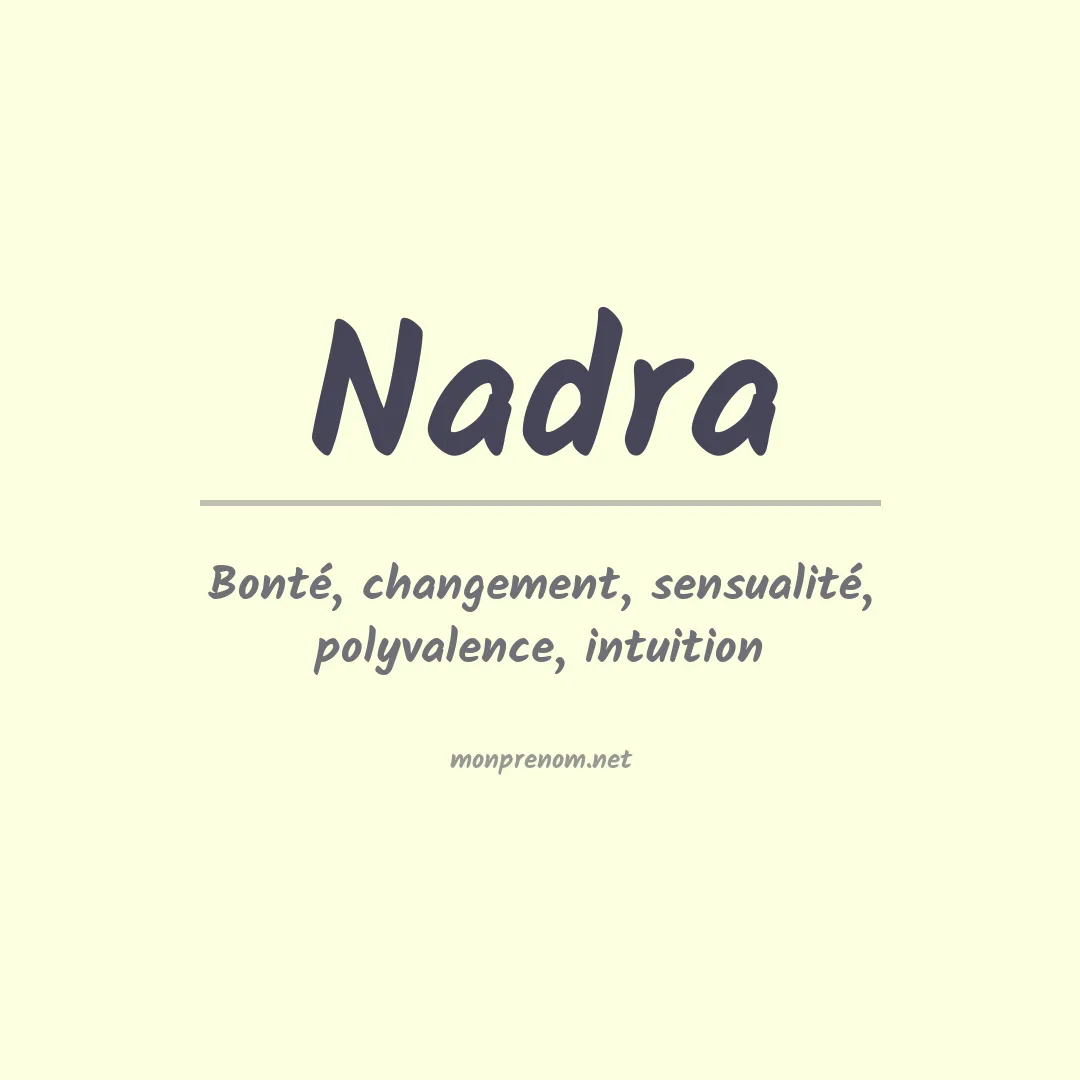 Signification du prénom Nadra