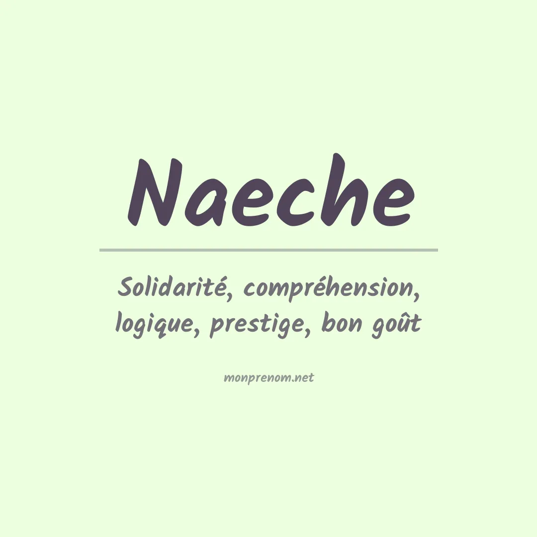 Signification du prénom Naeche